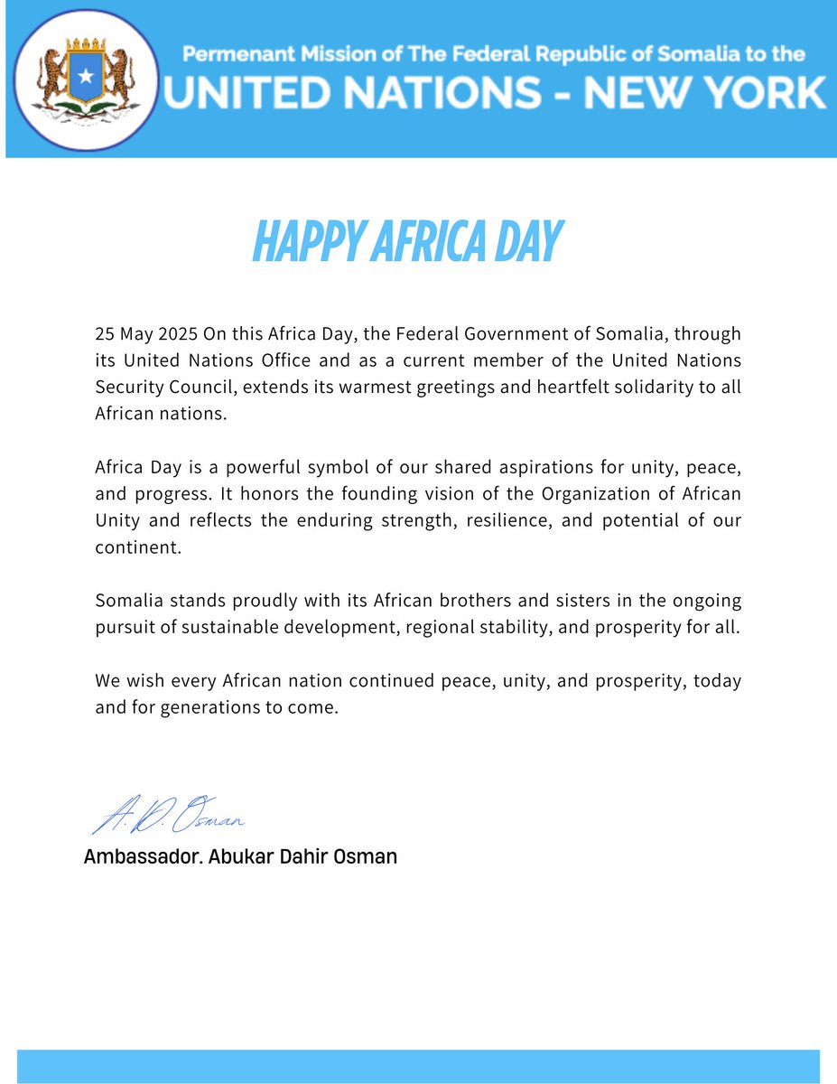 On the occasion of #AfricaDay, the Federal Government of Somalia, through its United Nations Office and in its capacity as a member of the UNSC, conveys its warmest congratulations to all African nations. #AfricaDay2025