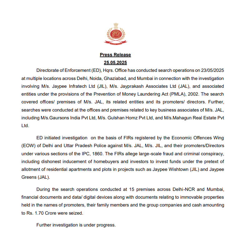 ED raided 15 locations in Delhi-NCR, Noida, Ghaziabad, and Mumbai, probing money laundering by Jaypee Infratech Ltd and Jayprakash Associates Ltd under the PMLA, 2002. The searches, linked to FIRs alleging fraud and conspiracy against homebuyers, targeted offices and promoters,
