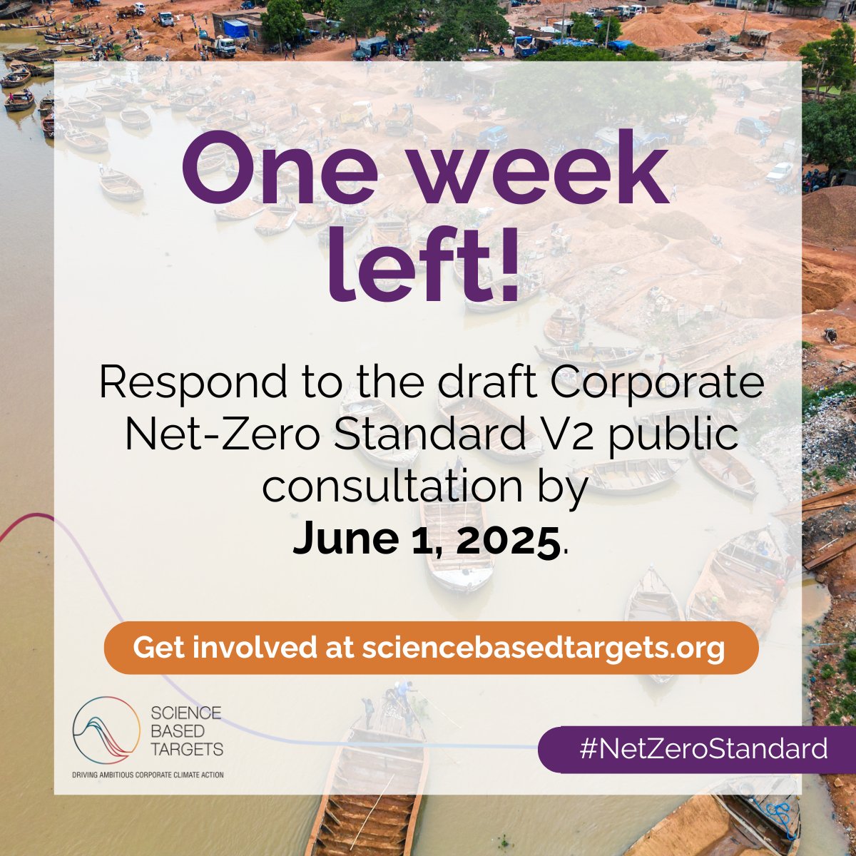 Just one week to go!

The deadline to share your input on the draft Corporate Net-Zero Standard Version 2 is fast approaching—the public consultation closes on June 1, 2025.

Respond to it here: sciencebasedtargets.org/consultations/…