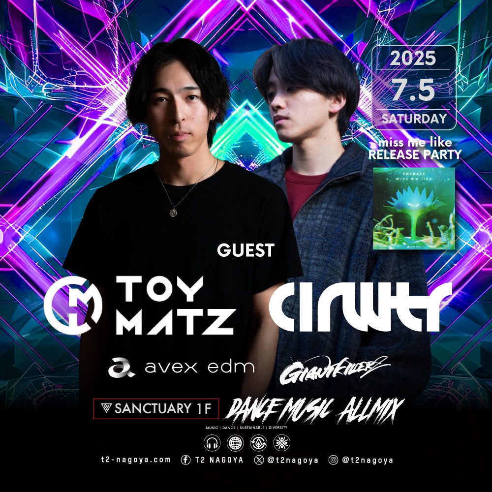 7/5(土) <a href="/musicbytoymatz/">𝙏𝙊𝙔𝙈𝘼𝙏𝙕</a> とDJ出演します🔥🔥
at <a href="/t2nagoya/">T2 NAGOYA公式｜中部エリア最大級ナイトクラブ</a> 

是非遊びに来てください！！