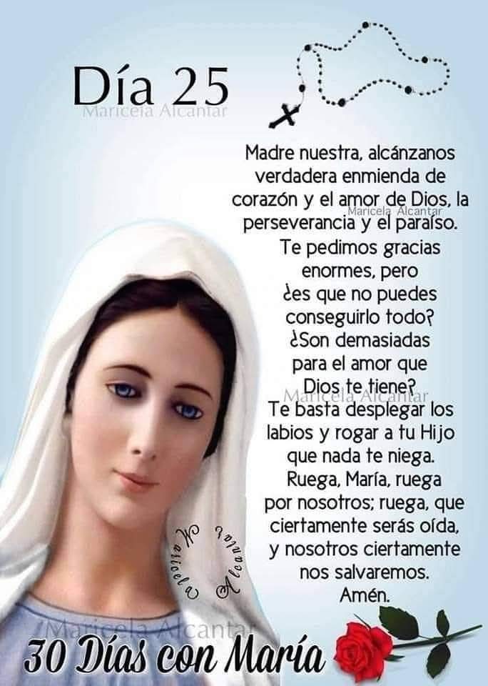 Mayo mes de María Día 25🌹🙏🏻❤️🌹
#MayoMesDeMaria