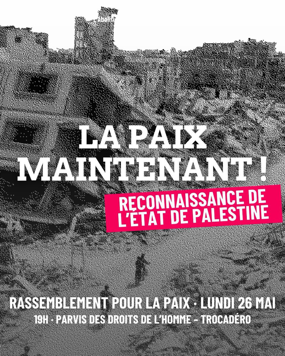 Parti socialiste (@partisocialiste) on Twitter photo 🔴 Rassemblement pour la paix 
Le Parti socialiste appelle à se joindre au grand rassemblement pour la paix et la reconnaissance de l’État de Palestine :
📅 Lundi 26 mai à 19h
📍 Parvis des Droits de l’Homme – Trocadéro, Paris 🔴 Rassemblement pour la paix 
Le Parti socialiste appelle à se joindre au grand rassemblement pour la paix et la reconnaissance de l’État de Palestine :
📅 Lundi 26 mai à 19h
📍 Parvis des Droits de l’Homme – Trocadéro, Paris