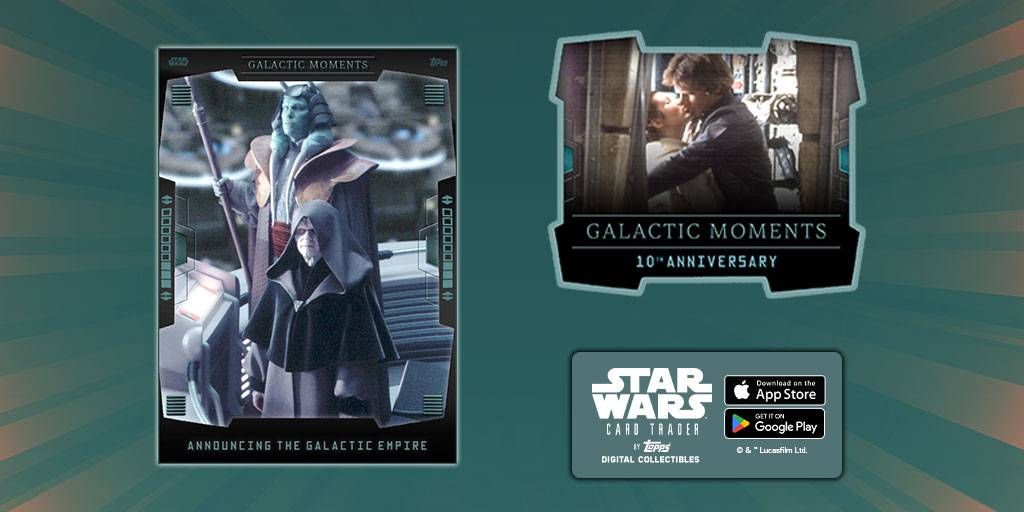 Galactic Moments continues! Collect Announcing the Galactic Empire in Week 5! buff.ly/wvTt2m9