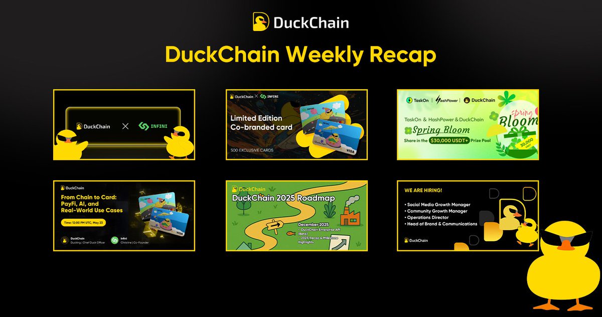 🗓 DuckChain Weekly Recap

• 🤝 Partnered with Infini for real-world payment integration
• 💳 Rolled out DuckChain × Infini co-branded card — 500 for SBT holders
• 🌸 Launched Spring Bloom Staking event with HashPower &amp; TaskOn
• 🎙 Twitter Space on PayFi, AI, and crypto