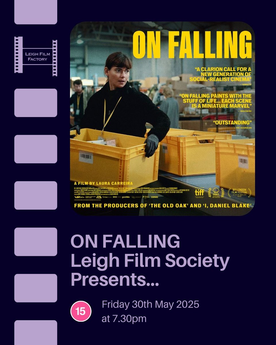 Leigh Film - Charity (@leighfilm) on Twitter photo Friday 30th May 7:30pm Leigh Film Factory are screening the drama On Falling (2025) produced by <a href="/KenLoachSixteen/">Ken Loach & Sixteen Films</a> Aurora is a Portuguese worker in a Scottish warehouse she looks for meaning & connection within workplace confines
Box Office: leighfilmfactory.com/boxoffice.php?… Friday 30th May 7:30pm Leigh Film Factory are screening the drama On Falling (2025) produced by <a href="/KenLoachSixteen/">Ken Loach & Sixteen Films</a> Aurora is a Portuguese worker in a Scottish warehouse she looks for meaning & connection within workplace confines
Box Office: leighfilmfactory.com/boxoffice.php?…