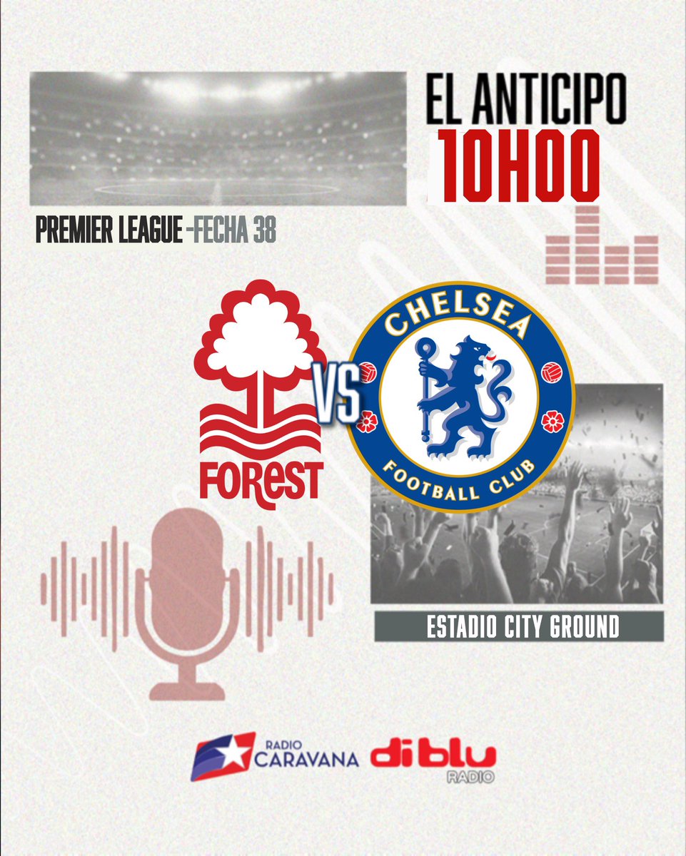 Radio Caravana (@caravana750) on Twitter photo ¡EL CHELSEA QUIERE CLASIFICAR A LA CHAMPIONS! 🔥
🎙️<a href="/robertoonar/">Roberto Carlos Oña Romero</a>
🎙️<a href="/ccarrasco750/">Christian Carrasco</a>
🎙️<a href="/jmalvearc/">José Miguel Alvear</a>
🎙️<a href="/nadia_manosalva/">nadia manosalvas </a>
🔴 #NottinghamForest 🆚 <a href="/ChelseaFC/">Chelsea FC</a> 🔵
🏆 <a href="/premierleague/">Premier League</a>
🗓️ Fecha 38
🏟️ City Ground
⏰ 10H00
👉🏻 Escúchalo por radiocaravana.com y diblu.ec ¡EL CHELSEA QUIERE CLASIFICAR A LA CHAMPIONS! 🔥
🎙️<a href="/robertoonar/">Roberto Carlos Oña Romero</a>
🎙️<a href="/ccarrasco750/">Christian Carrasco</a>
🎙️<a href="/jmalvearc/">José Miguel Alvear</a>
🎙️<a href="/nadia_manosalva/">nadia manosalvas </a>
🔴 #NottinghamForest 🆚 <a href="/ChelseaFC/">Chelsea FC</a> 🔵
🏆 <a href="/premierleague/">Premier League</a>
🗓️ Fecha 38
🏟️ City Ground
⏰ 10H00
👉🏻 Escúchalo por radiocaravana.com y diblu.ec