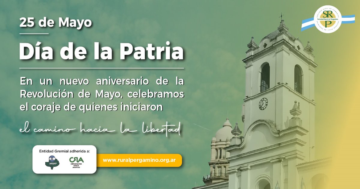 🇦🇷 En un nuevo aniversario de la Revolución de Mayo, celebramos el coraje de quienes iniciaron el camino hacia la libertad.
Desde la Sociedad Rural de Pergamino, renovamos nuestro compromiso con el país y sus valores.

¡𝐹𝑒𝑙𝑖𝑧 𝐷𝑖́𝑎 𝑑𝑒 𝑙𝑎 𝑃𝑎𝑡𝑟𝑖𝑎!

 #25deMayo