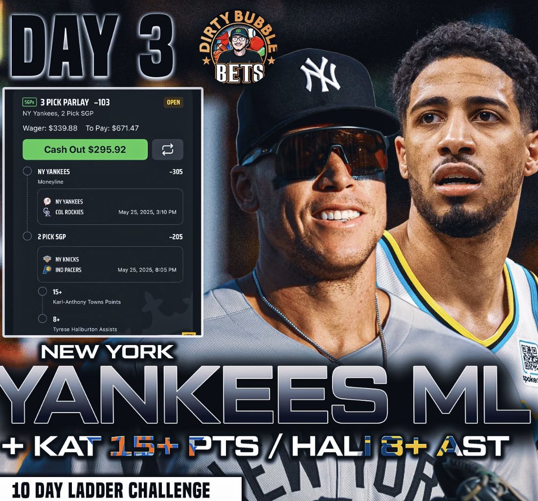 LADDER CHALLENGE DAY #3 🪜🪜

$50 To A Random LIKE If We Cash ❤️

Looking To Turn $339 ➡️ $671 💎

⚾️ New York Yankees ML
🏀 Karl Anthony Towns 15+ Points
🏀 Tyrese Haliburton 8+ Assists

Who's Riding With DBB Again? 👀🐎

RUN THIS UP &amp; SHOW ME ENERGY 🔥