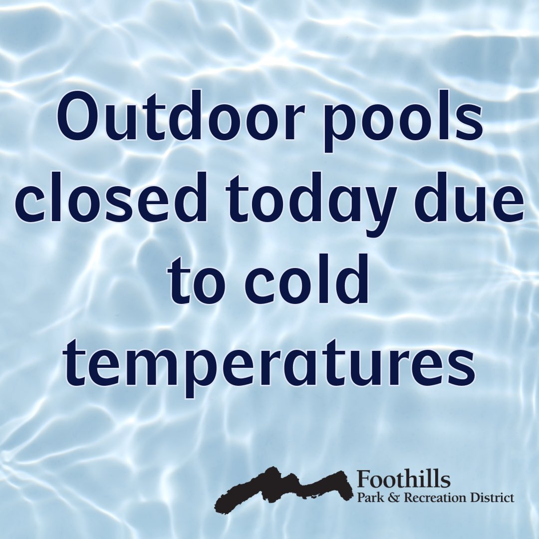 All Outdoor Pools are Closed on Sunday, May 25 due to inclement weather and forecast high not reaching 65 degrees.