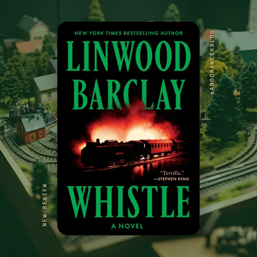 abookaweekblog's tweet image. A grieving mother. A haunted train set. A terror inching closer. Linwood Barclay’s WHISTLE reads like vintage King—eerie, emotional, and impossible to ignore. REVIEW: abookaweekblog.com/2025/05/whistl… @WmMorrowBooks