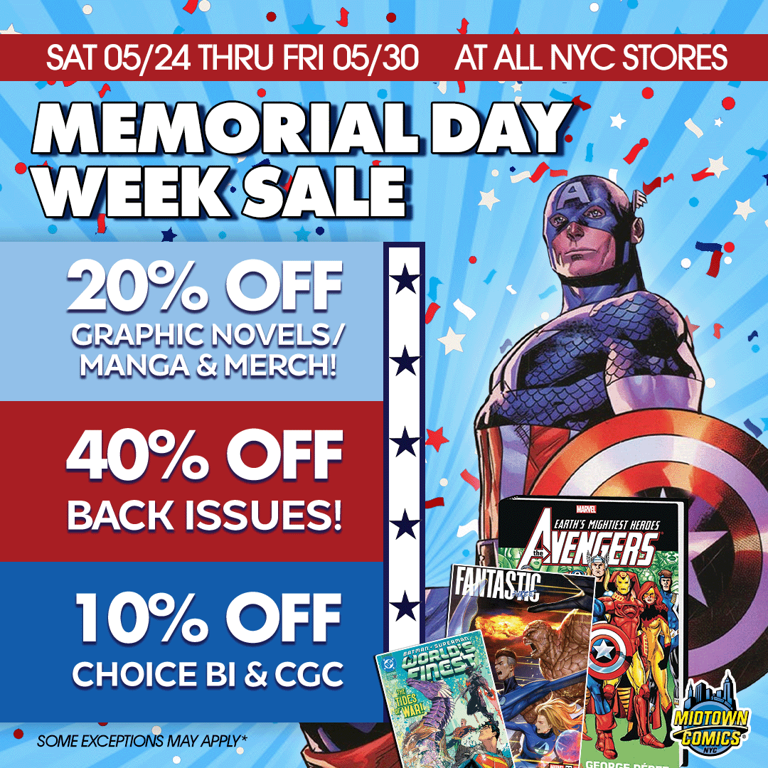 MidtownComics's tweet photo. 🎆HAPPY #MEMORIALDAY WEEKEND!

Visit any of our 📍#NYC #MidtownComics locations ( #TimesSquare + #DowntownNYC + #GrandCentral ) from SAT MAY 24 thru SAT MAY 30 and save BIG!

40% off #BACKISSUE #COMICS
20% off #MANGA
20% off #GRAPHICNOVELS
20% off Merch

#comicbookshop #NYCshop https://t.co/5sxk9hU1ph