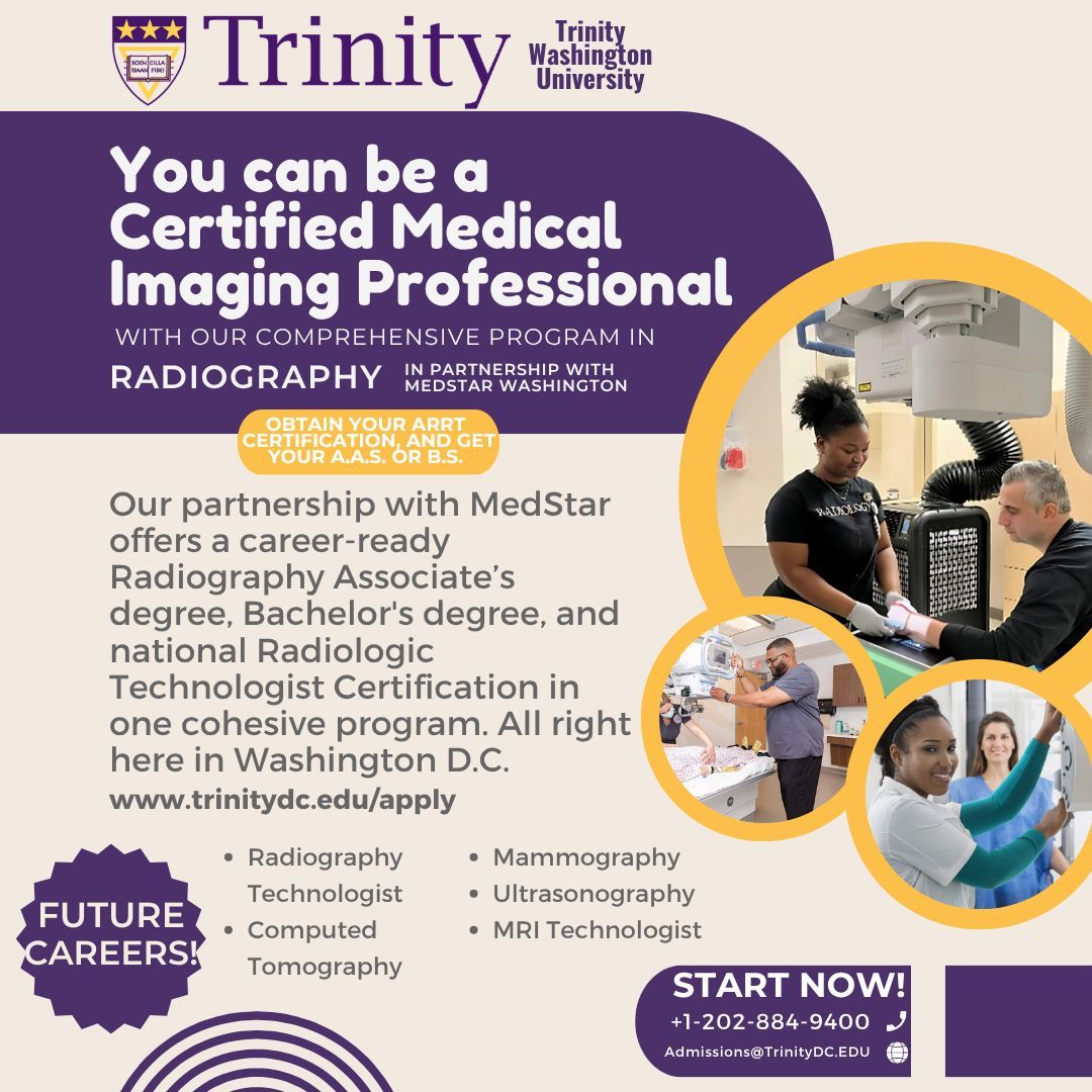 Trinity Washington University (@trinitydc) on Twitter photo Launch your career as a certified medical imaging professional with #TrinityDC's Radiography program in partnership with <a href="/MedStarWHC/">MedStar Washington</a>! Earn your A.A.S., B.S., and ARRT certification in one cohesive program. Apply now: www2.trinitydc.edu/academic_progr… #HealthCareers Launch your career as a certified medical imaging professional with #TrinityDC's Radiography program in partnership with <a href="/MedStarWHC/">MedStar Washington</a>! Earn your A.A.S., B.S., and ARRT certification in one cohesive program. Apply now: www2.trinitydc.edu/academic_progr… #HealthCareers