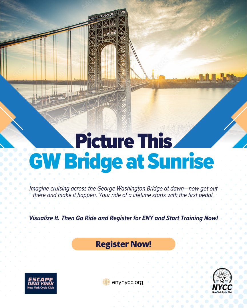 Need motivation? Picture yourself cruising over the George Washington Bridge at sunrise. 🌅 Now go ride. Use code ENYSOCIAL for $30 off registration and receive a year's membership to NYCC bit.ly/4hYCTl4  Please Share! #VisualizeTheVictory