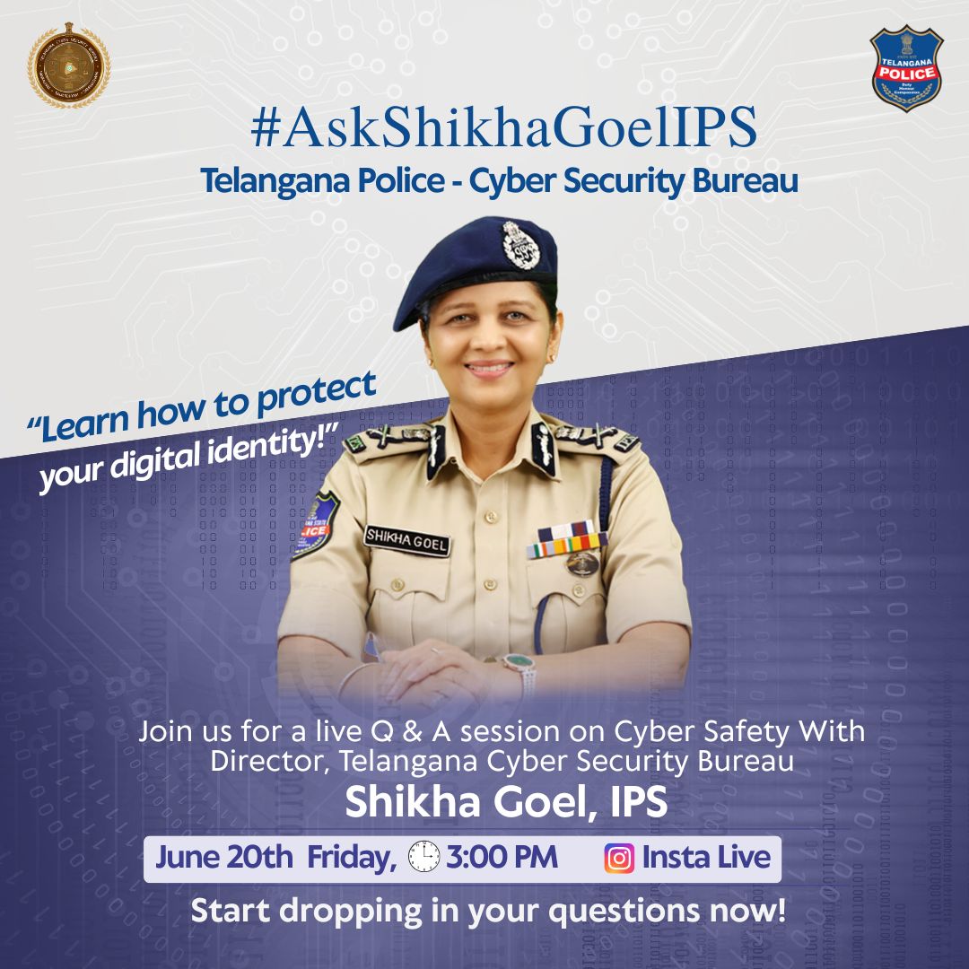 TGCyberBureau (@tgcyberbureau) on Twitter photo Your digital safety starts with the right question!
Weāre going LIVE with <a href="/Shikhagoel_IPS/">Shikha Goel, IPS</a> on Saturday, June 20th at 3 PM to talk about cyber safety and how you can stay safe online.
Drop your questions & suggestions in the comments using #AskShikhaGoelIps now!
Tune in on Your digital safety starts with the right question!
Weāre going LIVE with <a href="/Shikhagoel_IPS/">Shikha Goel, IPS</a> on Saturday, June 20th at 3 PM to talk about cyber safety and how you can stay safe online.
Drop your questions & suggestions in the comments using #AskShikhaGoelIps now!
Tune in on