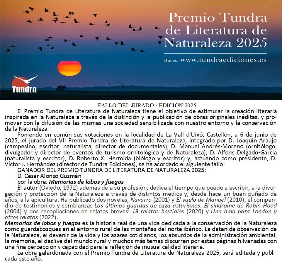 Ya tenemos fallo del Jurado del Premio Tundra de Literatura de Naturaleza 2025, que fue dado a conocer oficialmente ayer en la <a href="/ornitocyl/">Ornitocyl</a>
¡Enhorabuena a César Alonso Guzmán por su obra MEMORIAS DE LOBOS Y FUEGOS!