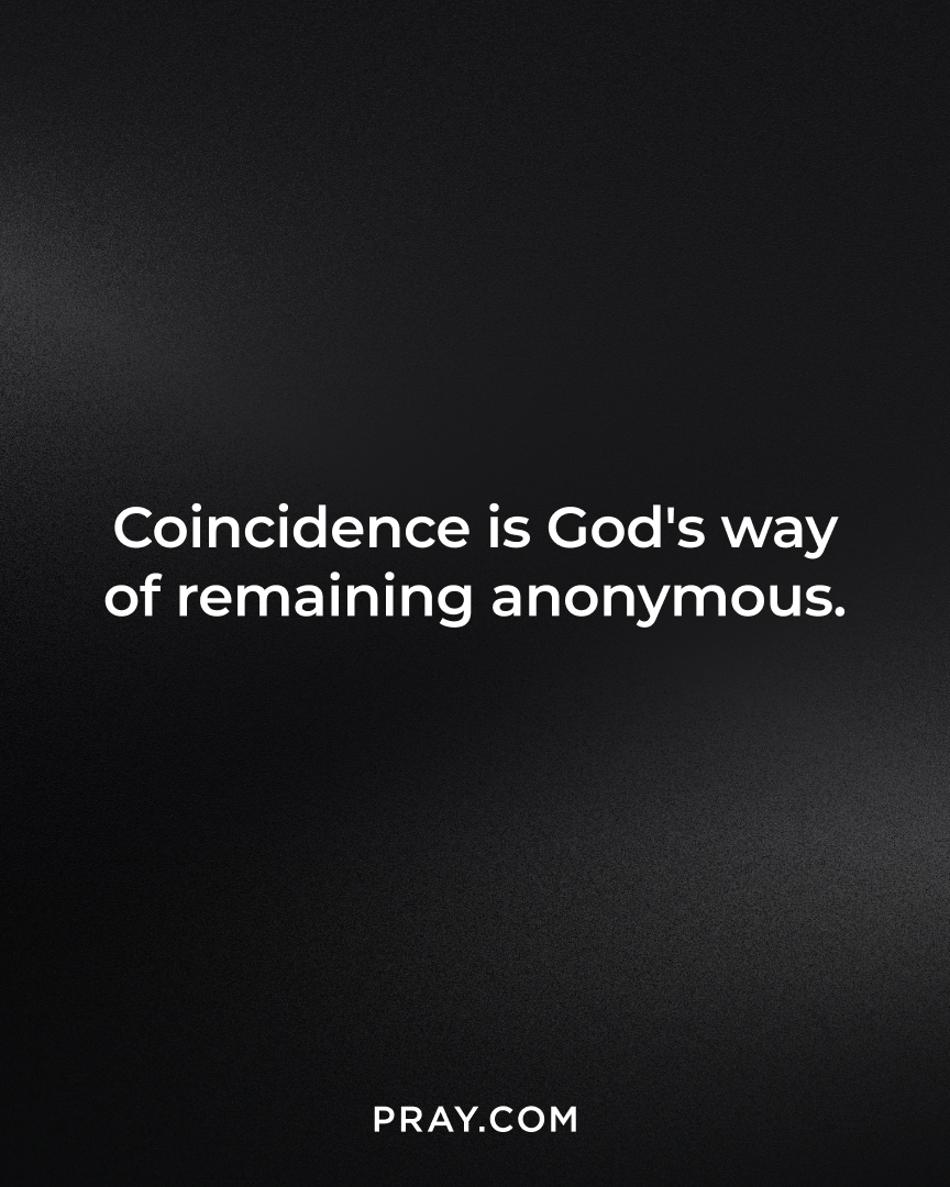 pray's tweet photo. What if those moments you called “luck” or “chance” were actually whispers of a God who is intimately involved in the details of your life? 

There are no true coincidences in the Kingdom of God. 

Proverbs 16:9 says “In their hearts humans plan their course, but the Lord establishes their steps.”

God often works behind the scenes, aligning events, opening doors, and placing people in your path at just the right time. 

These moments may seem small or random—but they are divine.