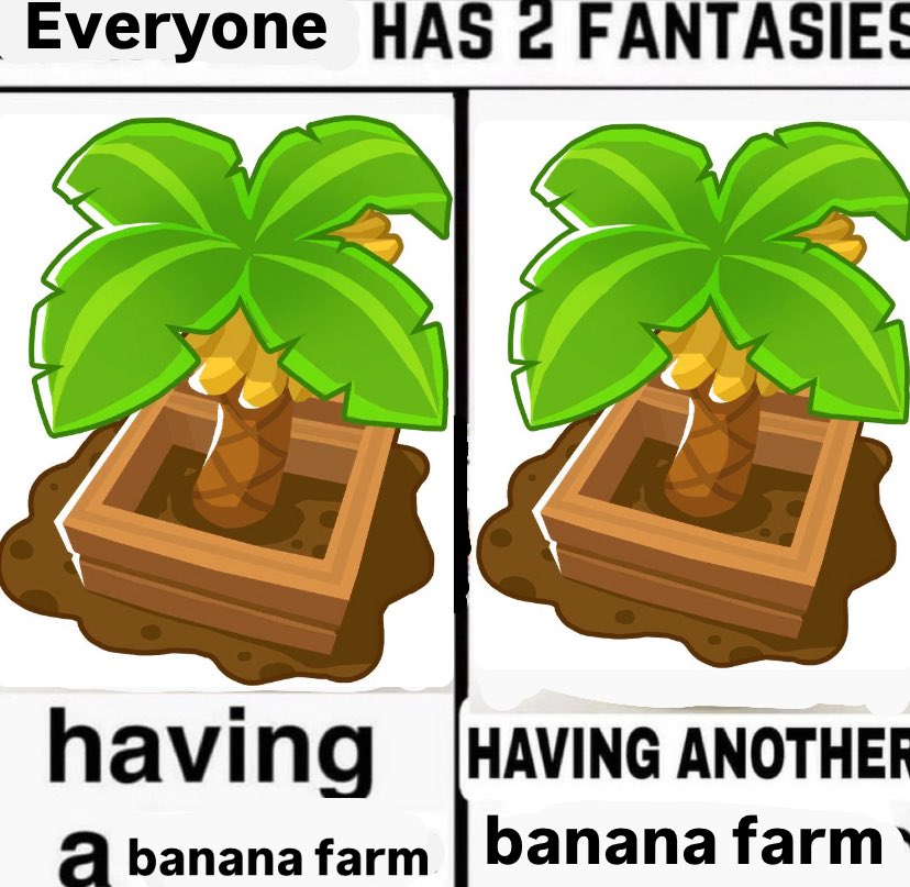 BananaFarmBTD's tweet photo. Maybe even 3🍌 https://t.co/JCl93aSjYf
