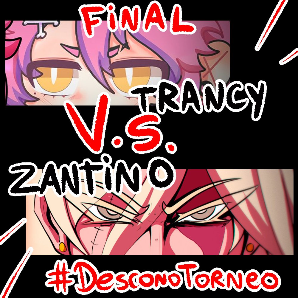 LA GRAN FINAL DEL DESCONOTORNEO

ZANTINO VS. TRANCY
#PerfectosDesconocidos #Desconotorneo #DesconoNoche