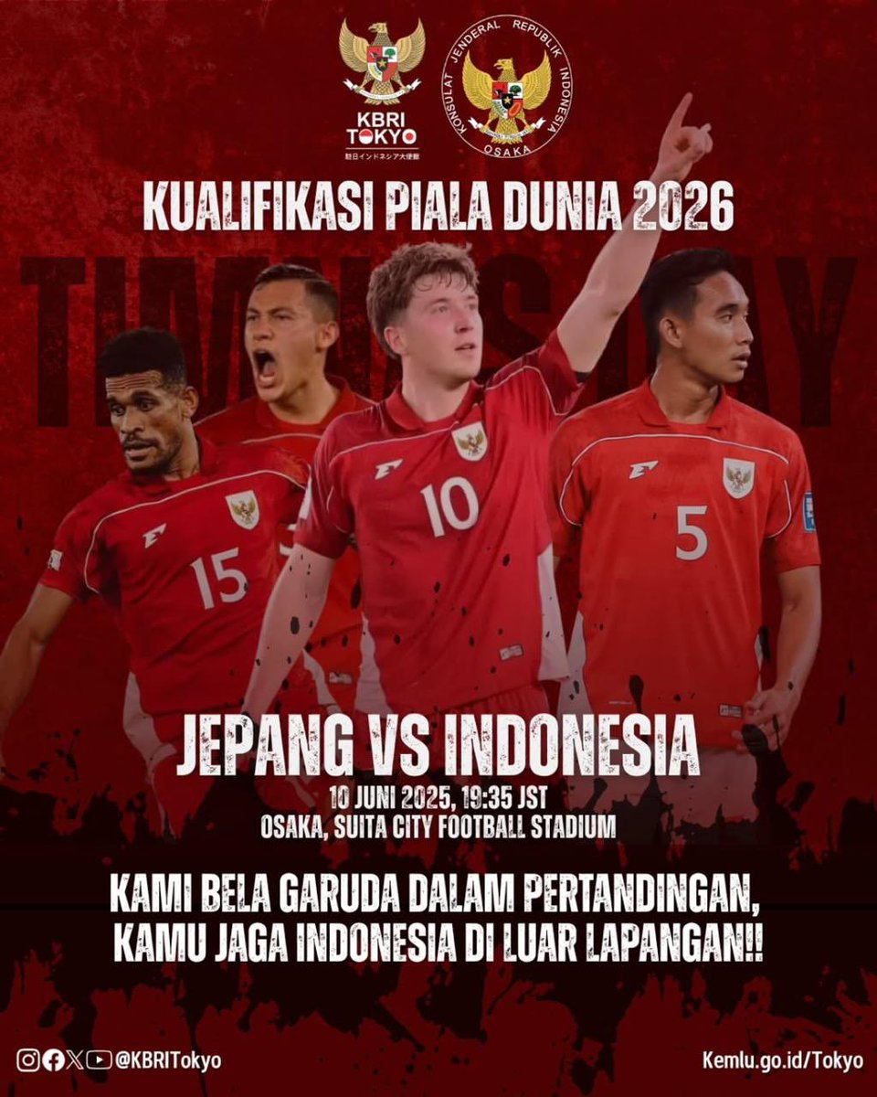 Semangat menyambut pertandingan kualifikasi Piala Dunia 2026 antara Indonesia dan Jepang di Osaka!

Mari dukung Garuda kita dengan penuh sportivitas, kebanggaan, dan tanggung jawab.

Kita jaga nama baik bangsa dan negara di mata masyarakat Jepang dan dunia internasional 🇮🇩🦅