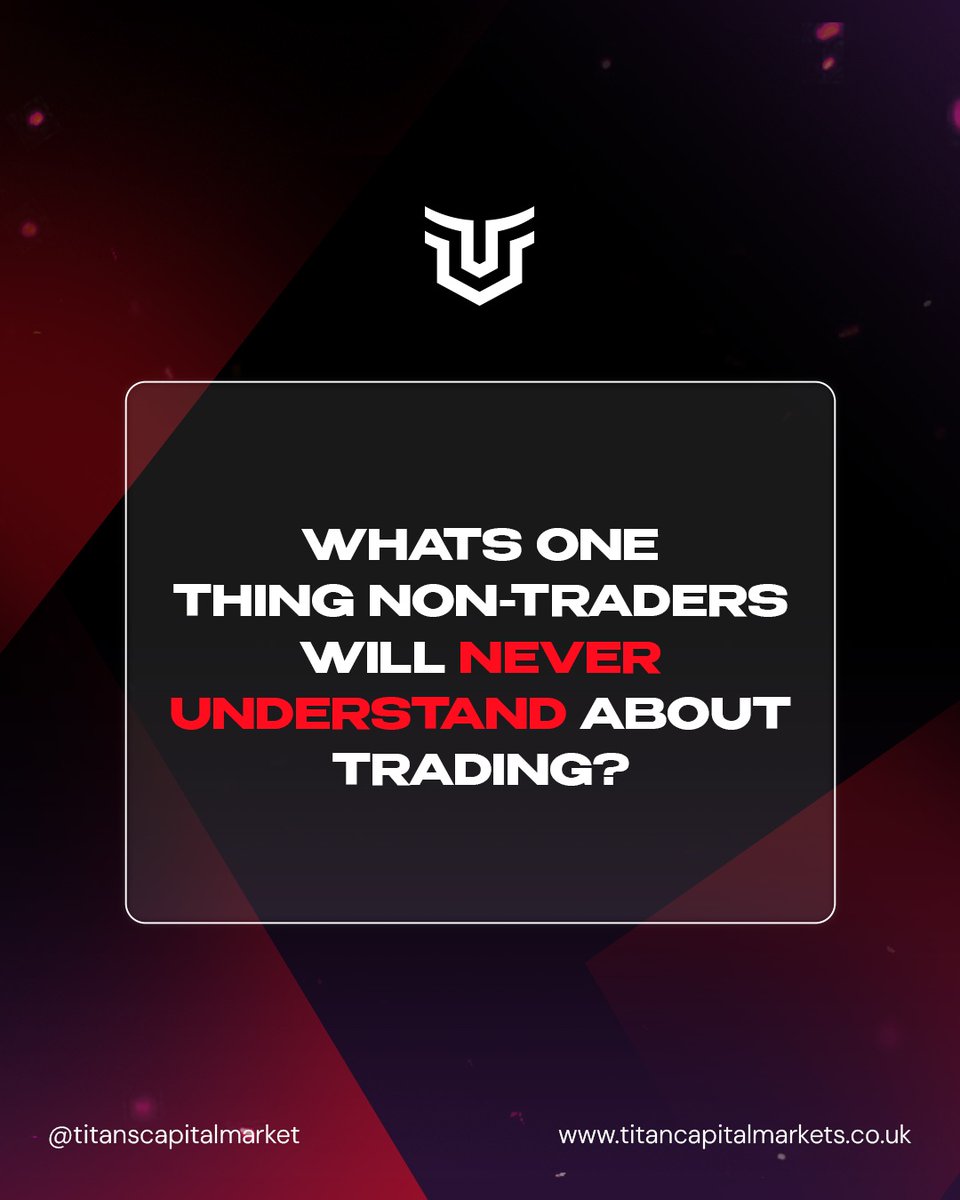 What's one thing non-traders will never understand?

We want to hear it!

#TitanCapitalMarkets #TCM