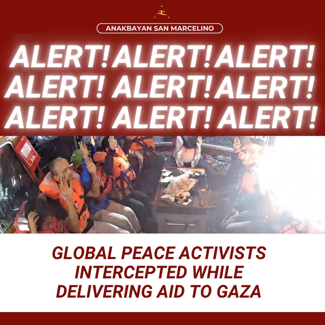 AnakbayanSM's tweet photo. ALERT: Global Peace Activists Intercepted While Delivering Aid to Gaza 
June 9, 2025: A civilian vessel named Madleen, carrying 11 peace activists and a journalist on a humanitarian mission to Gaza, has reportedly been intercepted and detained by Israeli forces in international https://t.co/t9AyEkZIFJ