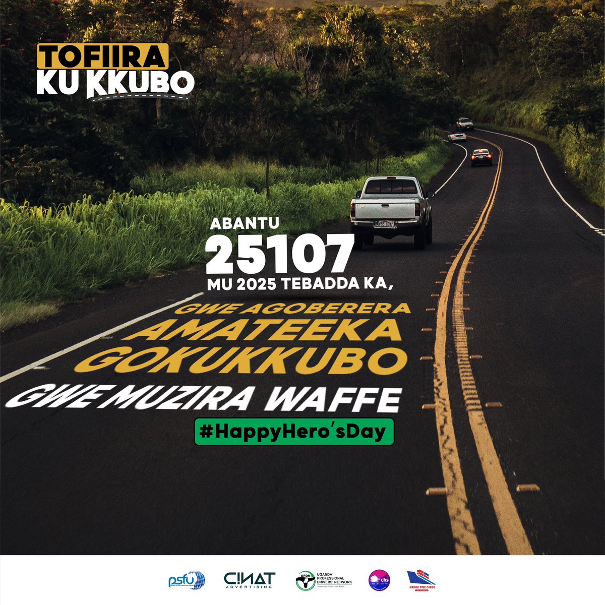 Tofiirakukkubo's tweet image. Saluting those who follow the rules 🙏 Honoring lives saved, remembering lives lost on road 

 Happy Hero’s Day 🇺🇬

#HerosDay #TofiiraKukkuboIntiative