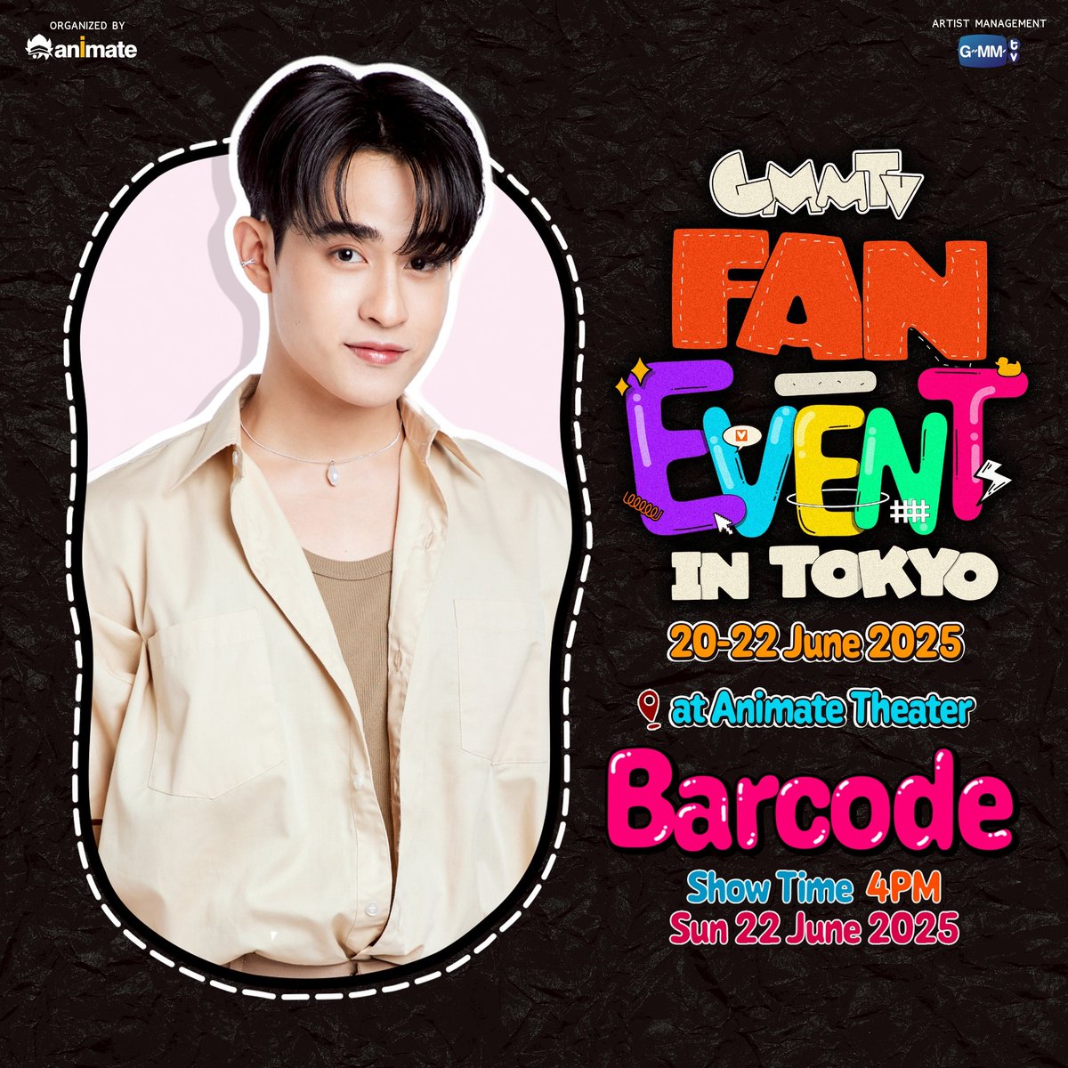 ／
Barcode Tinnasit 
ファンミーティングにご招待✨
＼

6月22日に開催される
Barcode Tinnasitのファンミに
抽選で10組20名様をご招待！

【応募方法】
当アカウントをフォロー&amp;この投稿をリポストで応募完了

【イベント詳細】
日程：6月22日(日)
開演：16時
会場：Animate Theater（東京・池袋)