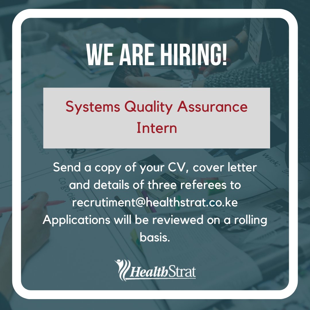 Health_Strat's tweet image. WE ARE HIRING!
Health Strat is seeking to fill the position of "Systems QA Intern." Interested and qualified candidates are encouraged to apply by sending a copy of your CV, cover letter and contact information of three referees to: recruitment@healthstrat.co.ke
Applications will…