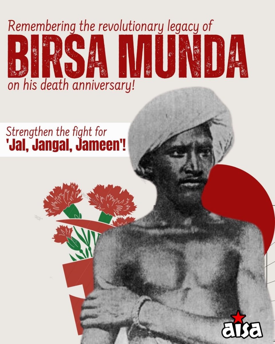 Remembering the revolutionary legacy of Birsa Munda on his death anniversary!

AISA draws deep inspiration from his unwavering commitment to the struggle against the dispossession of people from their Jal-Jangal-Jameen by the nexus of communal and corporate fascism.
#BirsaMunda