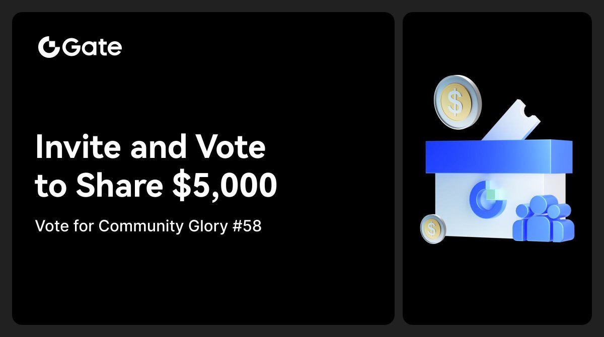 Gate_Launch's tweet photo. 💸 Invite &amp; Vote to Win Your Share of $5,000! 

The more friends you invite, the more free voting tickets you earn. 

👉 Join the ongoing Vote for Community Glory #58 and support your favorite project now: https://t.co/fEkZwE4MbP

#Gate #GateVoteToEarn https://t.co/m8V2AnTEia