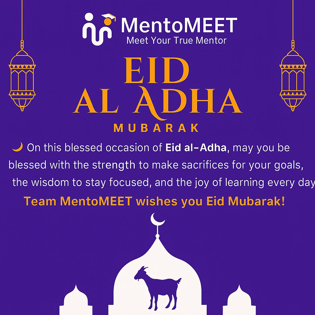 MentoMEET's tweet photo. 🌙 Eid al-Adha Mubarak from Team MentoMEET!
May this day bring you strength, clarity, and the courage to pursue your dreams. ✨
#EidMubarak #MentoMEET #MentorshipMatters #EdTech #Eid2025 #MeetYourTrueMentors #Motivation https://t.co/rHuJ4po7vf