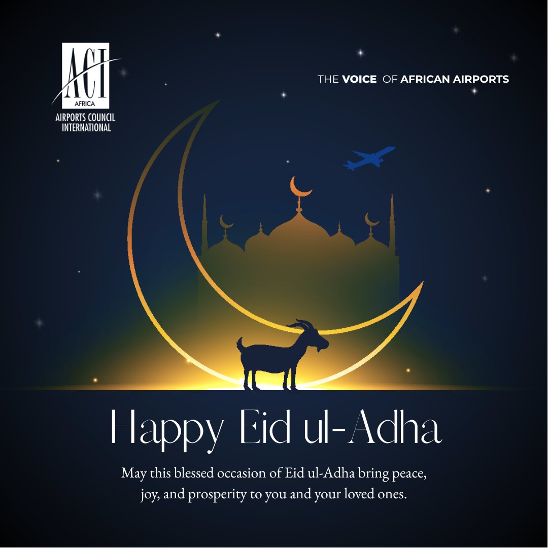 Eid Mubarak from ACI Africa! May this blessed occasion of Eid ul-Adha bring peace, joy, and prosperity to you and your loved ones.

Wishing all our colleagues, partners, and the entire aviation community a happy and meaningful celebration.