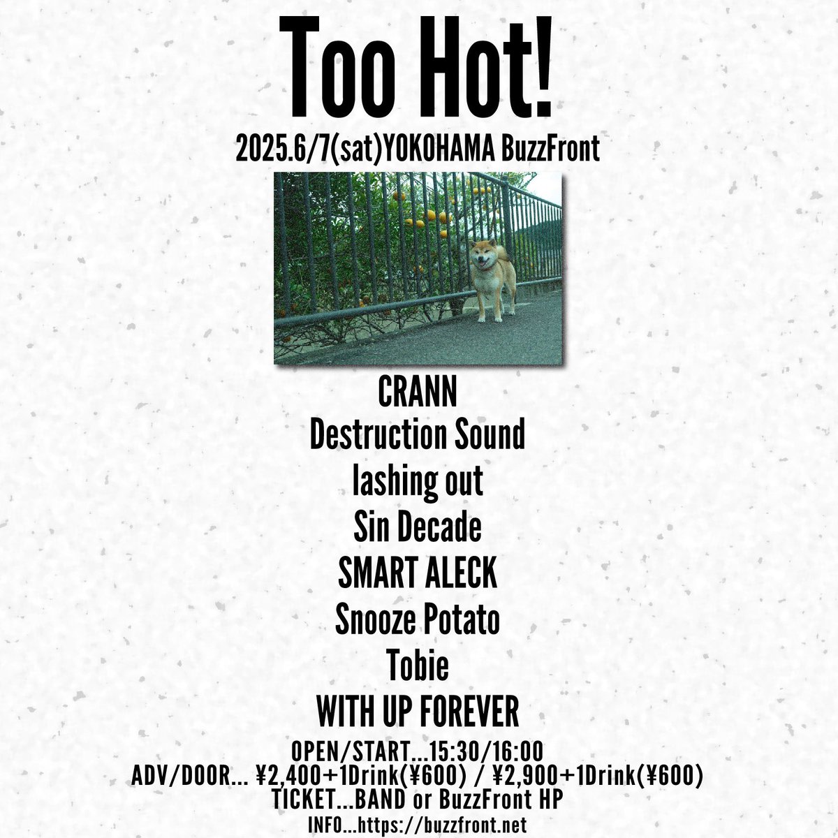 SMART_ALECK_'s tweet photo. 【いよいよ本日】

2025年6月7日(土)
@横浜BuzzFront
Too Hot!

【ST】
16:00
【adv】
¥2,400+1D

【出演】
CRANN
Destruction Sound
lashing out
Sin Decade
Snooze Potato
WITH UP FOREVER

SMART ALECKは20:40〜
最高な箱、横浜BuzzFrontにて‼️
メロディックパンクで締めますので、
是非お越しを‼️ https://t.co/aONu2RigjS