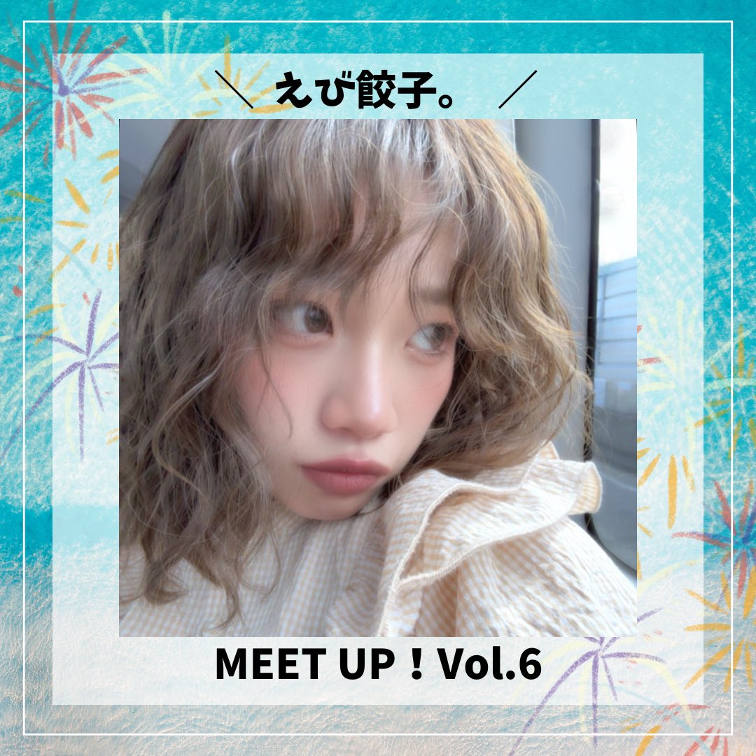 meetup_official's tweet photo. MEET UP��Vol.6@横浜

【 出演者情報 】

えび餃子。（@___ebitter ）
『GLOW AND GROW 当日モデル』
『チェキ会』

▼入場チケット▼
https://t.co/aarJ51ndfj

 #MEETUP
 #新感覚イベント https://t.co/gAvZE2eIVN