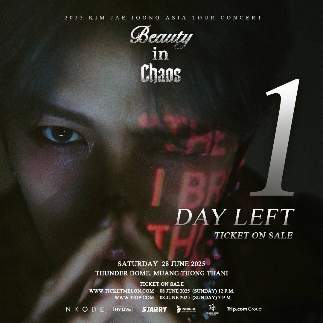 Only 1 day left, get ready to buy tickets tomorrow!!

นับถอยหลัง 1 วัน เตรียมกดบัตร 2025 KIM JAEJOONG ASIA TOUR CONCERT “Beauty in Chaos” in BANGKOK พรุ่งนี้!!

รายละเอียดการแสดง
📅 วันที่ 28 มิถุนายน 2568
⏰ เวลาเริ่มการแสดง : 18:00 น.
📍 ธันเดอร์โดมเมืองทองธานี
💰ราคาบัตร :