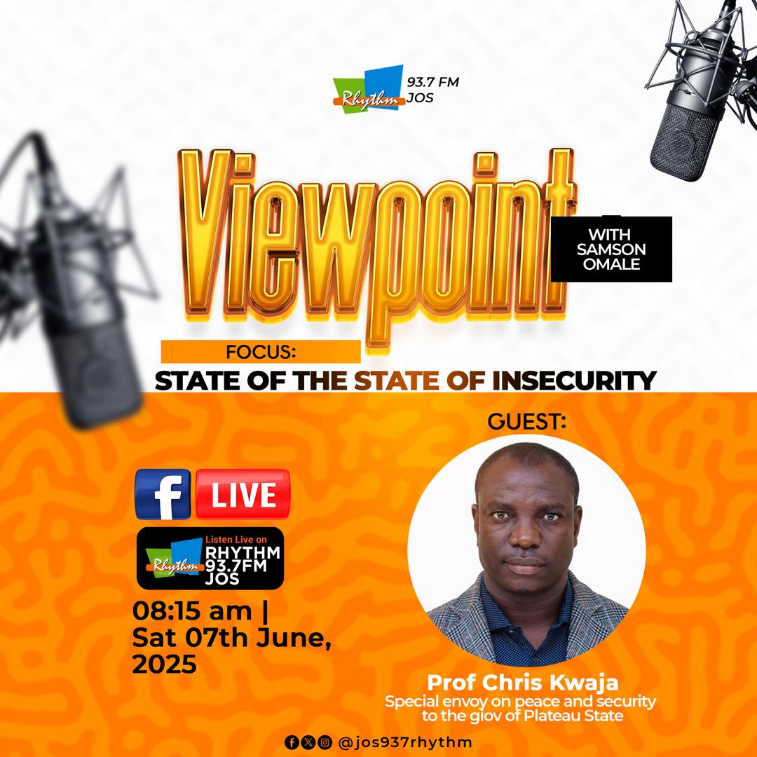 Rhythm 93.7 FM Jos (@jos937rhythm) on Twitter photo Today on VIEWPOINT
Prof Chris Kwaja, Special Envoy on Peace to the Plateau State Governor.
Focus: State of the State of Insecurity
8.15 am
Rhythm FM Jos
With <a href="/samomale1/">Samson Omale</a> Today on VIEWPOINT
Prof Chris Kwaja, Special Envoy on Peace to the Plateau State Governor.
Focus: State of the State of Insecurity
8.15 am
Rhythm FM Jos
With <a href="/samomale1/">Samson Omale</a>