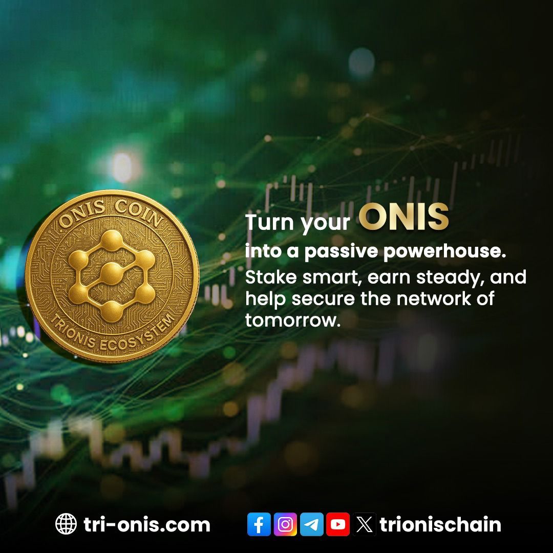 💡 Stake smart. Earn steady.
Turn your #ONIS into a passive income powerhouse 🔒💰
Build the future with #Trionis!

🌐 tri-onis.com

#trionis #trionischain #oniscoin #ONISPay #CryptoEarnings