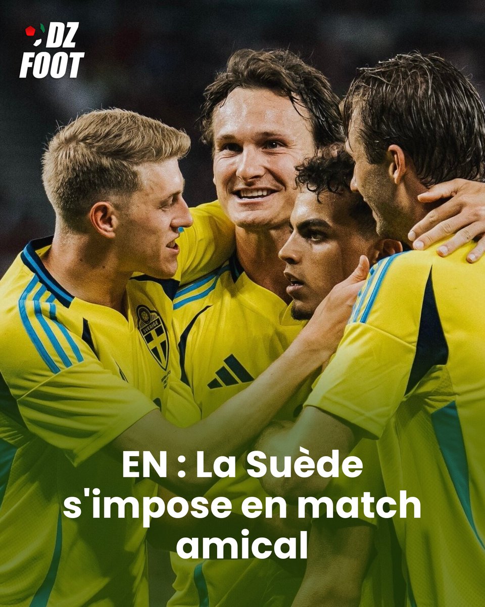 EN : La Suède s'impose en match amical 👉 l.dzfoot.com/bkR