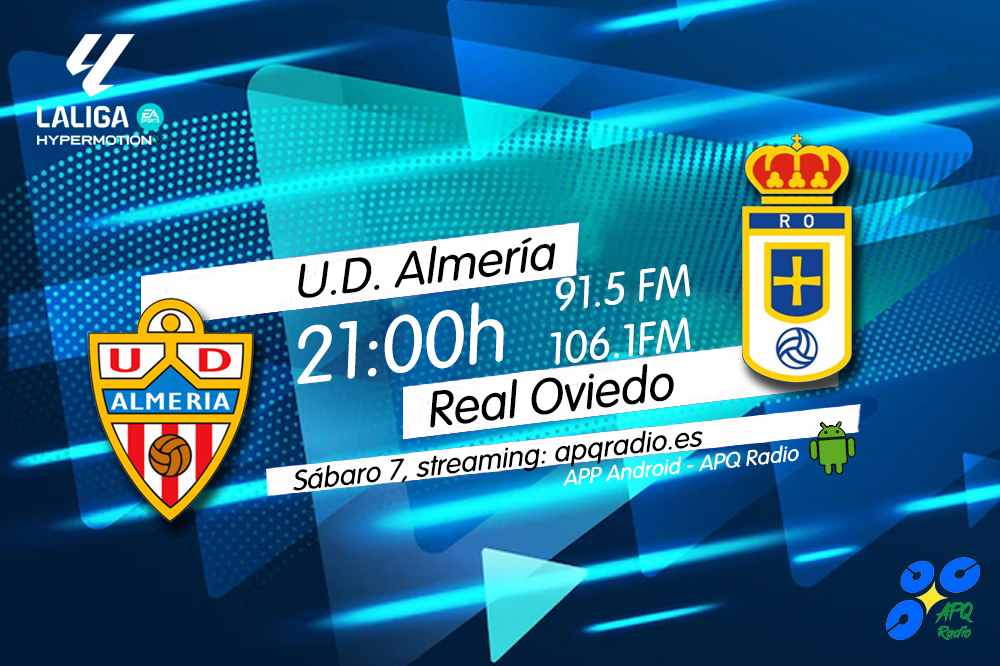 APQ RADIO (@apqradio) on Twitter photo 🔴HOY, EN LA BANQUETA DEPORTIVA🔴
🕘 21h (Previa desde las 20:30h)
🏟️ Power Horse Sradium
⚽️ <a href="/U_D_Almeria/">UD Almería</a> 🆚 <a href="/RealOviedo/">Real Oviedo</a>
🎙️ <a href="/PacoGranda/">Paco Granda</a> | <a href="/Vicent_Alonso/">Vicente Alonso</a>
📻 91.5 - 106.1FM Asturias
🖥️ apqradio.es
📱 bit.ly/3oFv0HI 🔴HOY, EN LA BANQUETA DEPORTIVA🔴
🕘 21h (Previa desde las 20:30h)
🏟️ Power Horse Sradium
⚽️ <a href="/U_D_Almeria/">UD Almería</a> 🆚 <a href="/RealOviedo/">Real Oviedo</a>
🎙️ <a href="/PacoGranda/">Paco Granda</a> | <a href="/Vicent_Alonso/">Vicente Alonso</a>
📻 91.5 - 106.1FM Asturias
🖥️ apqradio.es
📱 bit.ly/3oFv0HI