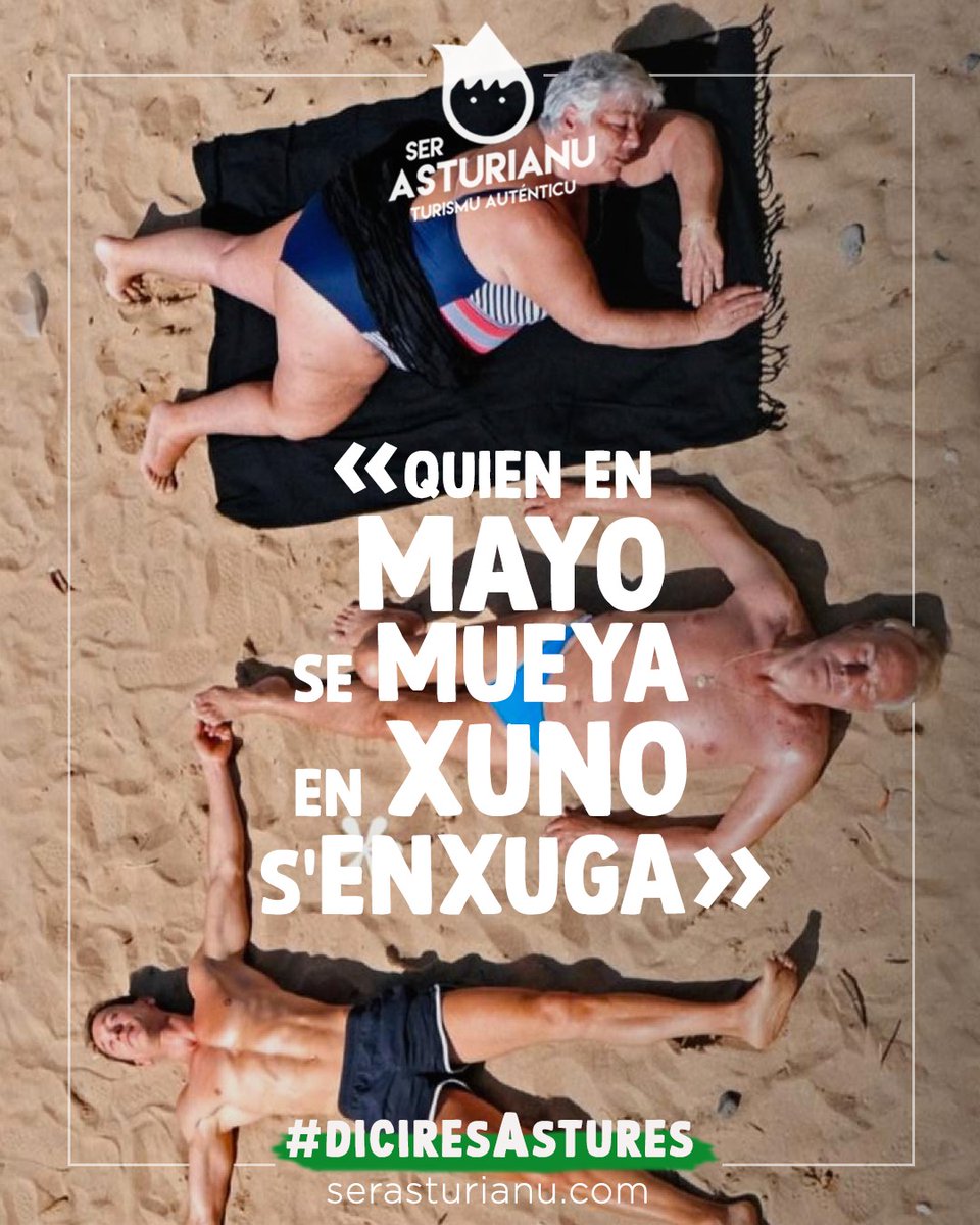 «Quien en mayo se mueya en xuno s'enxuga» 🌞🏖

#DiciresAstures
#Asturiano #Asturllionés #Bable