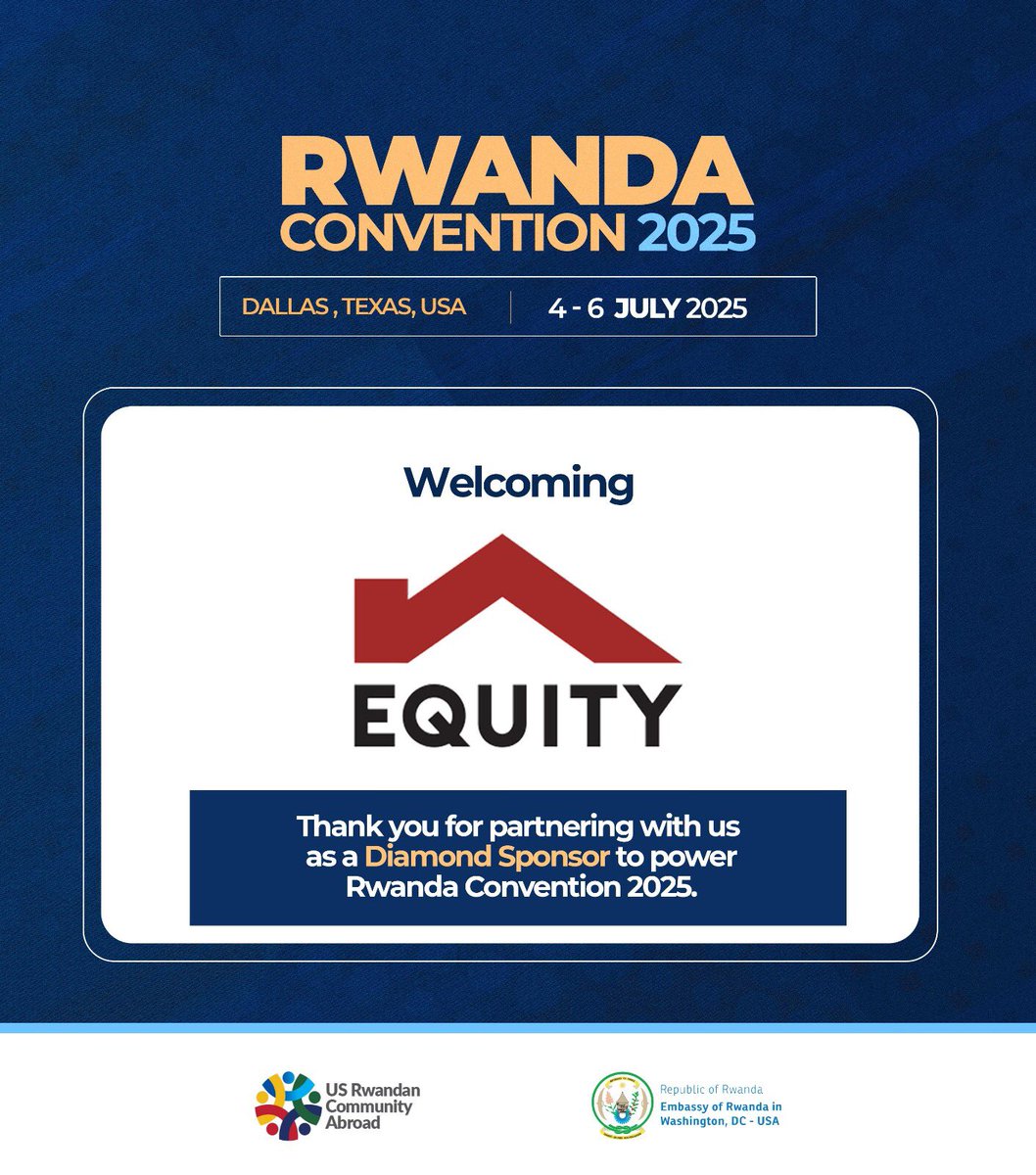 RwConventionUSA's tweet photo. We are honored to welcome @RwEquityBank as a Diamond Sponsor of #RwandaConvention2025.
Thank you for your partnership and commitment to engaging the Rwandan diaspora.
#RwandaConvention2025 #EquityBank #DiasporaEngagement https://t.co/98KSYCV8tr
