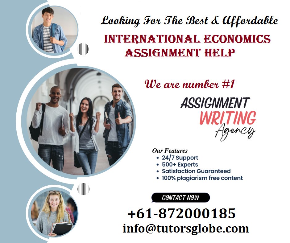 TutorsGlobe's tweet image. Need A++ International Economics Assignment Help service online? TutorsGlobe cater all your academic needs in a professional way. Place your order now! #InternationalEconomicsAssignmentHelp #InternationalEconomicsHomeworkHelp #No1homeworkhelp #UKTutoring #UKtopwritingservices