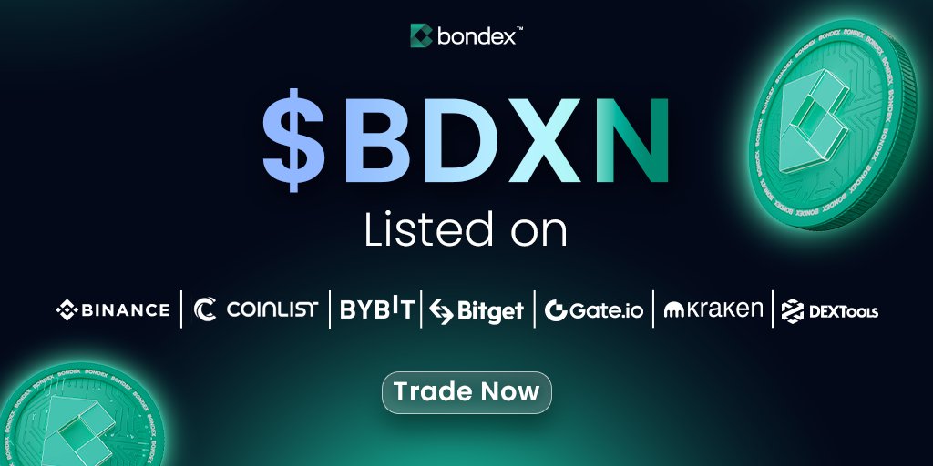 $BDXN was launched on @Binance, @Coinlist, <a href="/Bybit_Official/">Bybit</a>, <a href="/MEXC_Official/">MEXC</a>, <a href="/bitgetglobal/">Bitget</a>, <a href="/Gate_io/">Gate</a>, @Krakenfx and <a href="/DEXToolsApp/">DEXTools</a> 🌟 

These partnerships are set to propel us into the next chapter of our journey, making it easier for you to trade and grow with Bondex. 💱