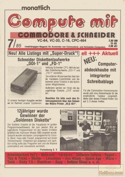Retrojournal_de's tweet image. Compute mit Commodore &amp;amp; Schneider 7/85
🏆12-jähriger gewinnt die „Goldene Diskette“
💡Neu: Abdeckhaube mit integrierter Schreibablage
💾 Schneider DDI-1 &amp;amp; FD-1 im Test
🖨️Listings mit Super-Druck!
💡Plus: Tools, Assembler, Hardware, Tipps &amp;amp; mehr
#C64 #CPC464 #GoldenDiskette