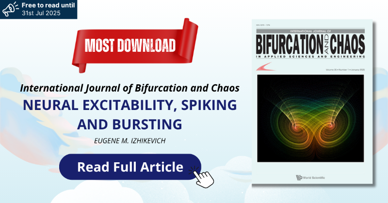 worldscientific's tweet photo. Unlock the secrets of neural excitability! 🧠💡 Explore how bifurcation theory reveals the mechanisms behind spiking &amp; bursting in neurons. 

Click the banner to read the full article for FREE for a limited time! ⏰ 

#Neuroscience #NeuralDynamics