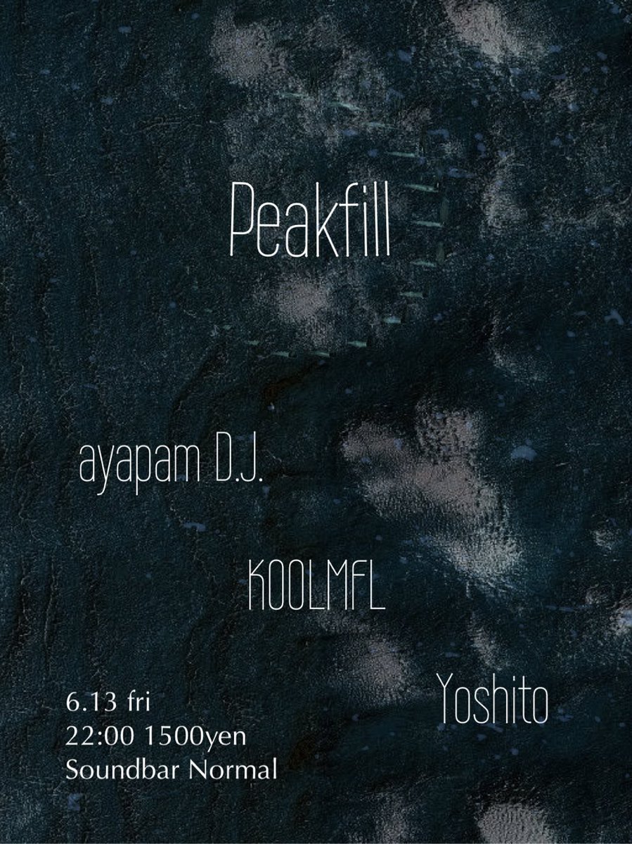 Kool_Koo_koo's tweet photo. Peakfill

Sound Bar NORMAL

6/13 (fri)
22:00〜
¥1500-

ayapam D.J.

KOOLMFL

Yoshito https://t.co/ScsXWDhm5c