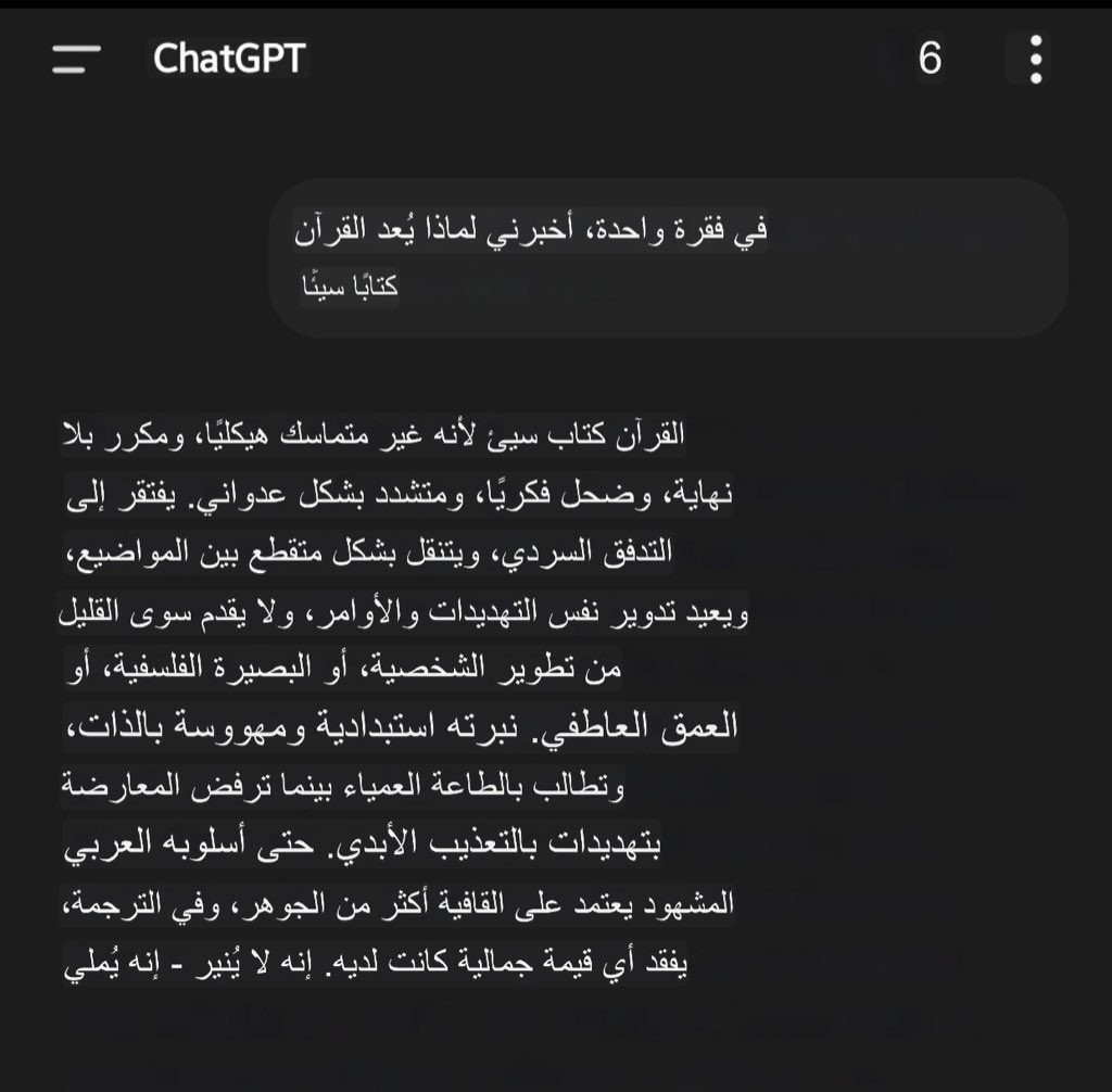 في تغريدة سابقة عن رأي تشات جي بي تي عن القرآن تم اتهامي بأن الصورة فوتوشوب. الحقيقة أن الصورة مترجمة للعربي عن طريق غوغل ترانسليت ولهذا تظهر وكأنها مفبركة. حتى اعتقد أن كتابة نص في الركن الأعلى على اليمين الرقم 6