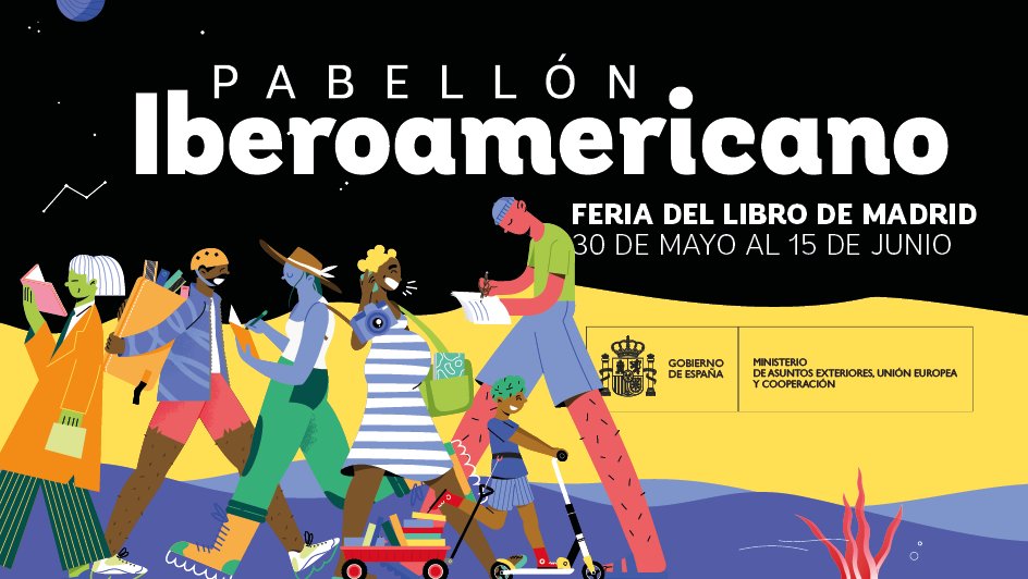 MAECgob's tweet photo. El #PabellónIberoamericano propone una amplia serie de mesas redondas y actividades de difusión cultural: múltiples voces, distintas generaciones, diálogo transatlántico y temas compartidos que cruzan fronteras y nos unen en torno a nuestras lenguas y culturas comunes. https://t.co/rIlJAfYRs1