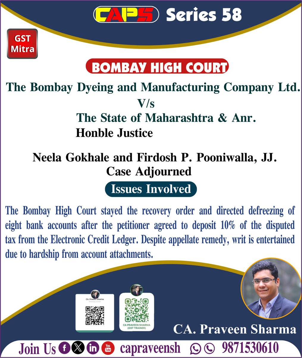 capraveensh's tweet image. 🚨 Bombay HC stays recovery &amp;amp; unfreezes 8 bank a/cs of Bombay Dyeing on 10% tax deposit from credit ledger due to hardship! #GSTLitigation #WritRelief #BombayHighCourt #CAPS58 #GSTMitra