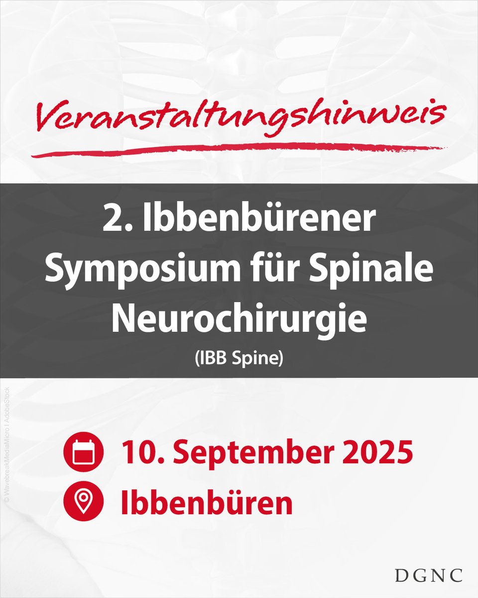 📣The DGNC provides information on the following events in the field of neurosurgery:

🔔IBB Spine - 2nd Ibbenbüren Symposium for Spinal Neurosurgery
10.09.2025, Ibbenbüren

➡️ brnw.ch/21wTeti

#dgnc #bdnc #neurosurgery #DSG25 #stroke #stroke #dates #neuroscience